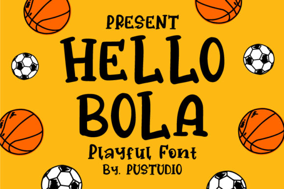 Hello Bola: A Fresh Display Font for Modern Branding