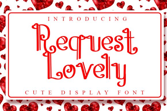 Request Lovely: A Romantic Display Font for Editorial Design